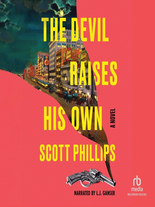 Title details for The Devil Raises His Own by Scott Phillips - Available